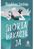 Gloria wakacje i ja