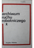 Archiwum ruchu robotniczego X