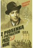 Z piosenką i pistoletem przez wojnę