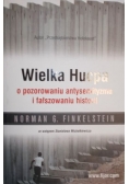 Wielka Hucpa o pozorowaniu antysemityzmu i fałszowaniu historii