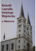 Kościół i parafia świętego Wojciecha w Mikołajowie
