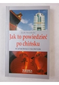 Jak to powiedzieć po chińsku
