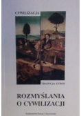Rozmyślania o cywilizacji