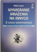 Wywieranie wrażenia na innych. O sztuce autoprezentacji