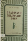 O radosnym miłowaniu Boga, 1947r.