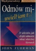 Odmów mi-uwielbiam to!