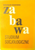 Zabawa: studium socjologiczne