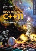 Opus magnum C++11. Programowanie w języku C++, tom 1, nowa