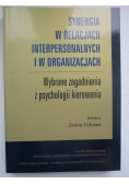 Synergia w relacjach interpersonalnych i w organizacjach