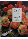 Coś na ząb. Małe przekąski