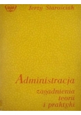Administracja zagadnienia teorii i praktyki