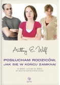 Posłucham rodziców, jak się w końcu zamkną!