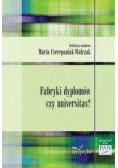 Fabryki dyplomów czy universitas