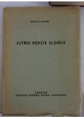 Jutro będzie słońce,1947r.