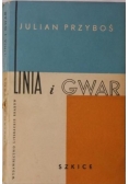 Linia i gwar. Szkice, tom II