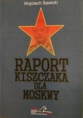 Raport Kiszczaka dla Moskwy