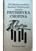 Program XII Międzynarodowy konkurs Pianistyczny imienia Fryderyka Chopina