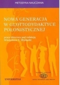 Nowa generacja w glottodydaktyce polonistycznej, Nowa