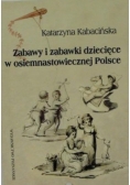 Zabawy i zabawki dziecięce w osiemnastowiecznej Polsce
