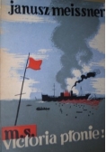 M/S Victoria płonie!, 1949 r.