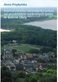 Stymulowanie rozwoju turystyki na przykładzie wybranych gmin w dolinie Obry