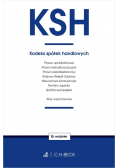 KSH. Kodeks spółek handlowych oraz ustawy towarzyszące