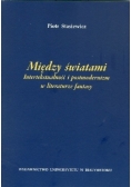 Między światami Intertekstualność i postmodernizm w literaturze fantasy