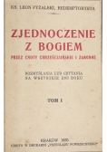 Zjednoczenie z Bogiem ,Tom I ,1935r.