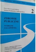 Zdrowie publiczne, wybrane zagadnienia
