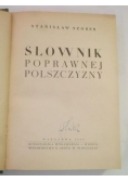 Słownik poprawnej polszczyzny, 1948 r.