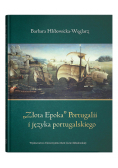 Złota Epoka Portugalii i języka portugalskiego
