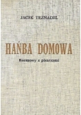 Hańba domowa.Rozmowy z pisarzami