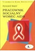 Pracownik socjalny wobec AIDS