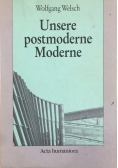 Unsere postmoderne Moderne