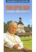 Małopolska śladami Jana Pawła II