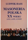 Masoneria Polska XX wieku losy , loże , ludzie