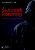 Świadek koronny Cena wiarygodności