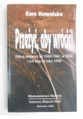 Przeżyć, aby wrócić!