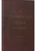 O prawdziwości religii katolickiej