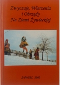 Zwyczaje wierzenia i obrzędy na ziemi Żywieckiej