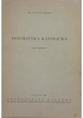 Dogmatyka Katolicka Tom Wstępny