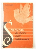 Śpiewnik dla chórów szkół podstawowych