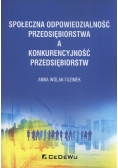 Społeczna odpowiedzialność przedsiębiorstwa a konkurencyjność przedsiębiorstw