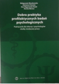 Dobra praktyka profilaktycznych badań psychologicznych