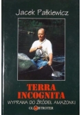 Terra incognita Wyprawa do źródeł Amazonki