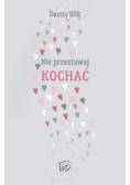 Nie przestawaj kochać
