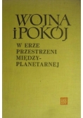 Wojna i pokój w erze przestrzeni międzyplanetarnej