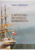 Z notatnika ostatniego komendanta