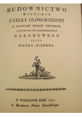 Budownictwo wieyskie z cegły glino suszoney reprint z  1791 r.