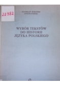 Wybór tekstów do historii języka polskiego